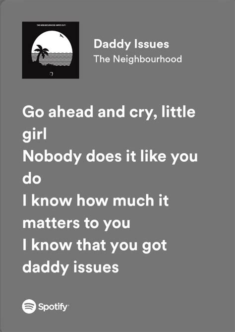 Spotify lyrics ♡ in 2023 | Issues lyrics, Songs about dads, Someone to love me