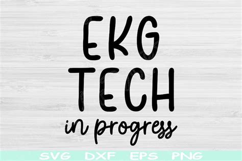 EKG Tech Svg In Progress Dxf Png Eps Cut Files, Cardiology Svg, Cardiac ...