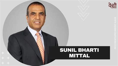 Sunil Bharti Mittal (Bharti Enterprises Founder) Networth, Age ...