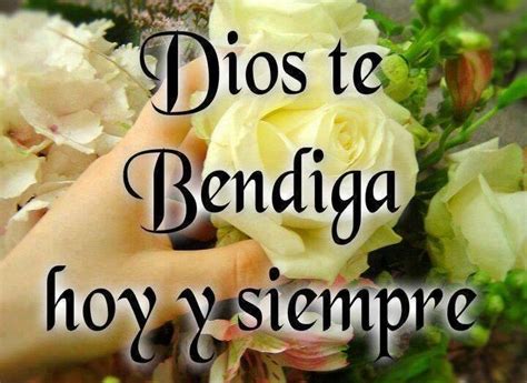 Dios te Bendiga Hoy y Siempre..... | Snack recipes, Blessing message, Romantic quotes