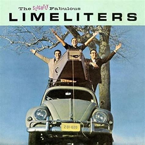 The Limeliters - The Slightly Fabulous Limeliters Lyrics and Tracklist ...