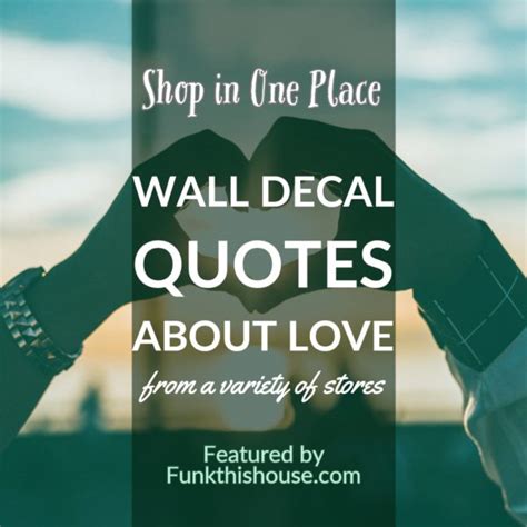 Love Wall Decals - Easy to Put Up Ready to Go Quotes and Sayings