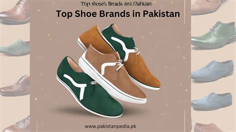 Top Shoe Brands in Pakistan - Ultimate Guide to Quality Footwear