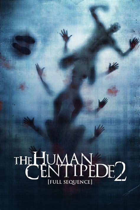 The Human Centipede 2 (Full Sequence) (2011) - Posters — The Movie ...