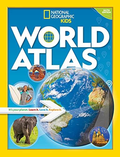 National Geographic Kids World Atlas 6th edition: National Geographic ...