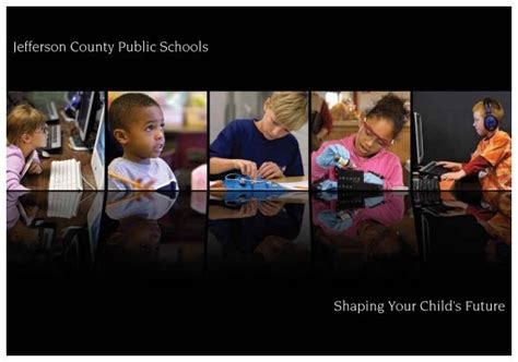 Jefferson County Public Schools Shaping Your Child's Future