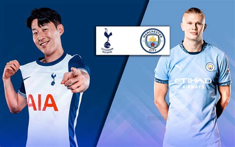 Tottenham vs Manchester City: Match Preview, Predictions, and Lineups ...