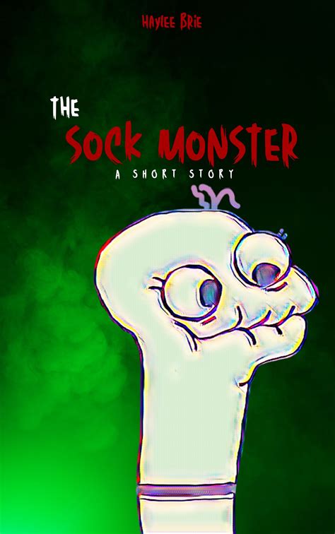 The Sock Monster by Haylee Brie | Goodreads