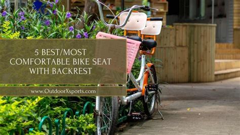 The 5 Best/Most Comfortable Bike Seat with Backrest of 2024