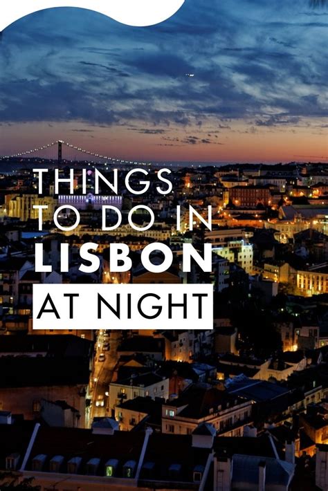 Looking for ideas for the best night out in Lisbon? Here's our Top 10 Things To Do In Lisbon at ...