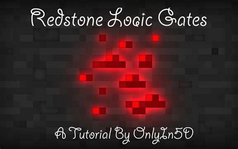 Tutorial to Logic Gates in Minecraft Minecraft Blog