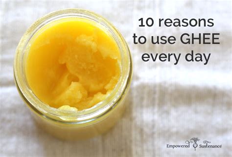 Benefits of Ghee: 10 Reasons to Use it Every Day