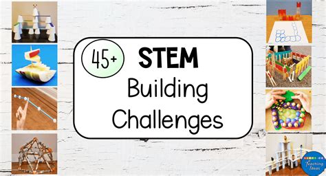 45+ STEM Challenge Ideas for Kids to do at Home or School