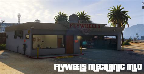 [MLO] Flywheels Mechanic [Add-On SP / FiveM / alt-V] - GTA5-Mods.com