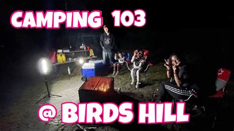 CAMPING 103@BIRDS HILL - YouTube