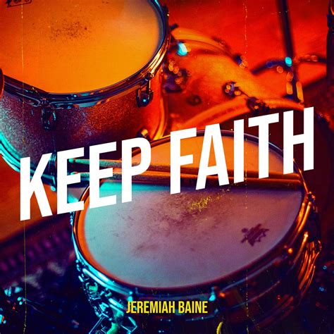 ‎Keep Faith - Single - Album by Jeremiah Baine - Apple Music