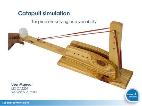 Catapult Simulation Instructions for Lean Six Sigma Training