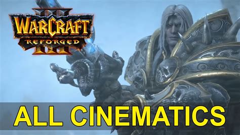 Warcraft 3 Reforged All Cinematics in Chronological Order - YouTube