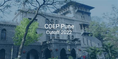 COEP Tech Pune Cutoff 2022 | College Pravesh