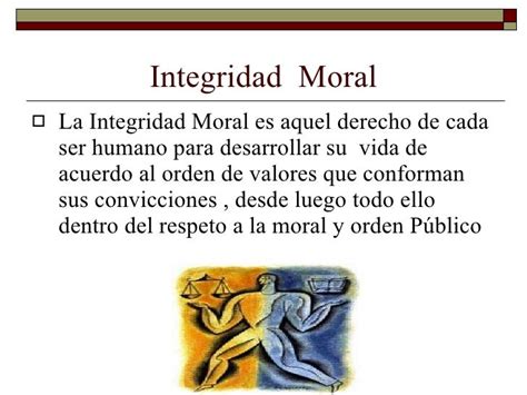 Derecho a la integridad física , moral y psìquica