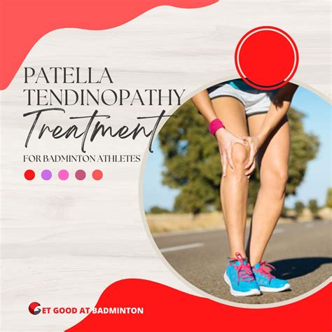 Patellar Tendinopathy Treatment For Badminton Athletes - Get Good At ...