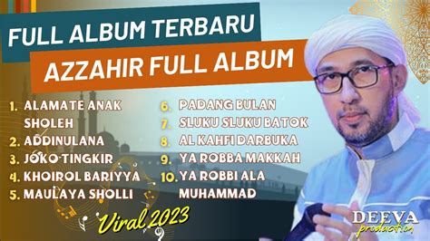 Azzahir Full Sholawatan Terbaru 2023 || Alamate Anak Sholeh, Addinulana | Full Album Terbaru ...