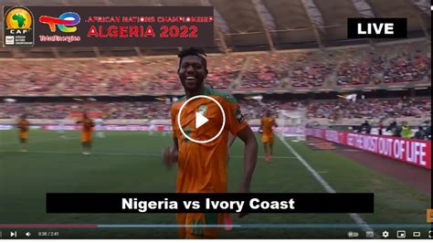 Live African Football - Algeria vs Ivory Coast (ALG vs IVO) - CAF ...