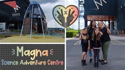 Magna Science Adventure Centre - First Time Visitors - Educational Fun ...