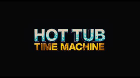 Hot Tub Time Machine (2010)
