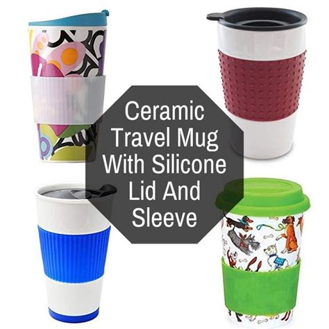 Ceramic Travel Mug With Silicone Lid And Sleeve | Silicone lid, Mugs, Ceramic travel coffee mugs
