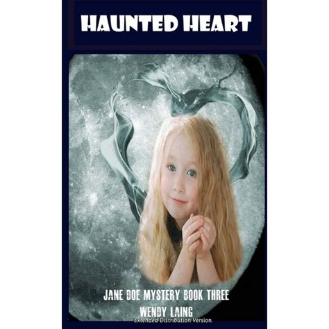 Jane Doe Mystery: Jane Doe Mystery : Haunted Heart: Extended ...