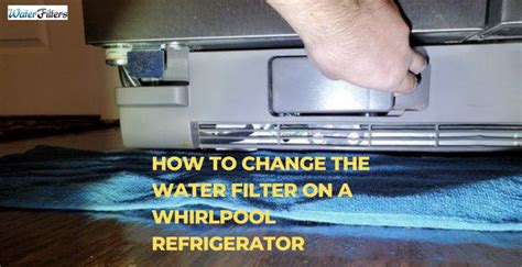 How to Change the Water Filter On a Whirlpool Refrigerator?