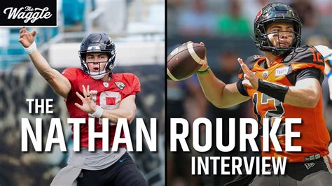 Nathan Rourke on Joining the Jacksonville Jaguars, Transition to the NFL and the BC Lions in ...