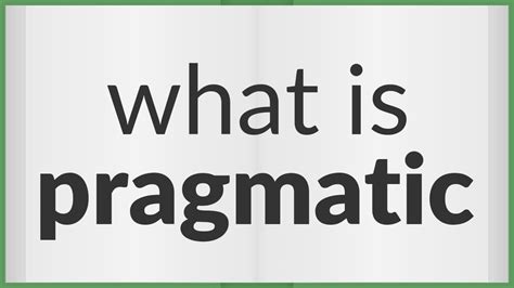 Pragmatic | meaning of Pragmatic - YouTube