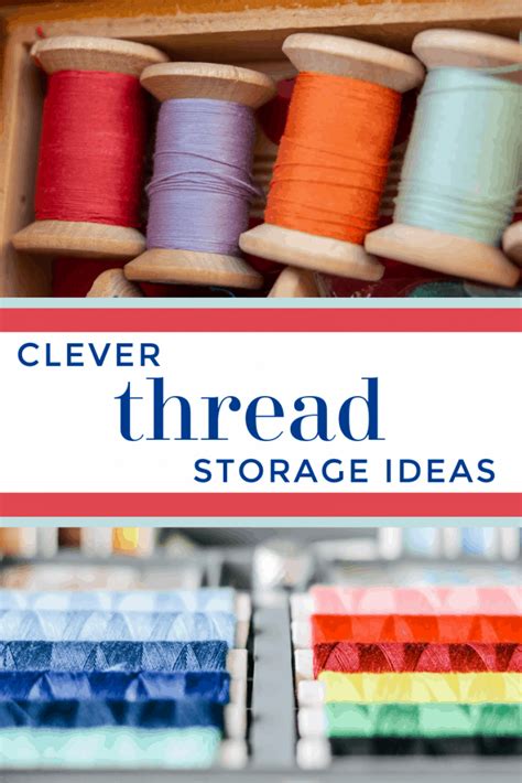 Clever Thread Storage Ideas - Organized 31