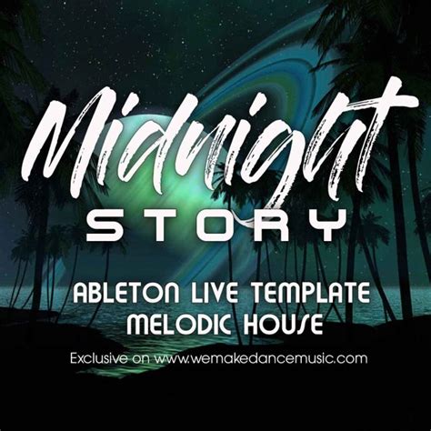 Midnight Story – Ableton House Template – Ableton Live Templates