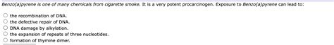 Solved Benzo(a)pyrene is one of many chemicals from | Chegg.com