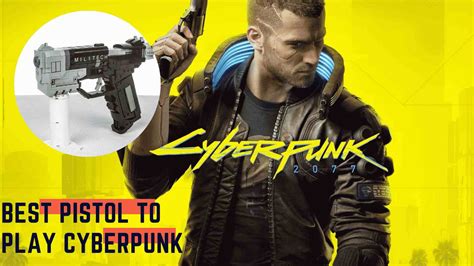 Cyberpunk 2077 Pistol | Best Pistol To Play Cyberpunk - Game Specifications