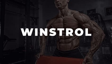 Winstrol - Oral Cycle Results, Gains And Side Effects