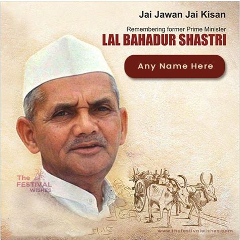 Lal Bahadur Shastri Jayanti 2021 Picture With Name | Jayanti, Birthday ...