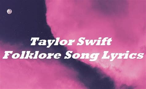 Taylor Swift Folklore Songs Lyrics