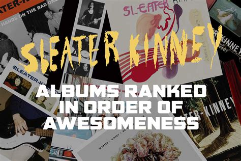 Sleater-Kinney Albums Ranked in Order of Awesomeness