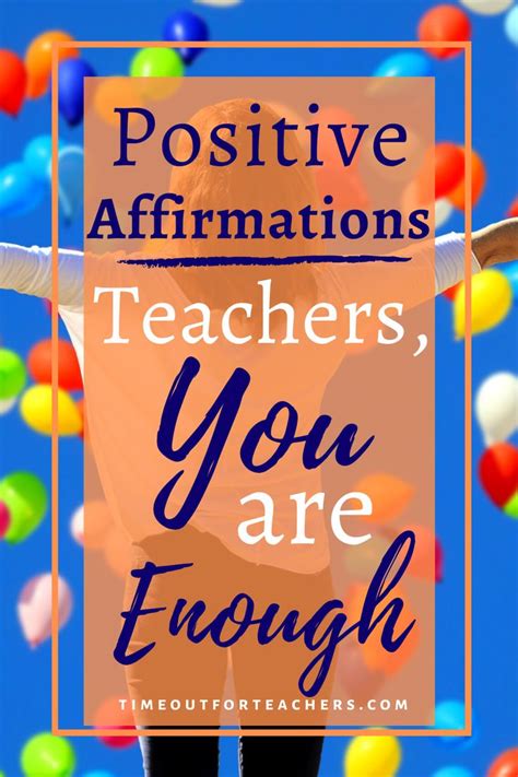 Positive Affirmations Teachers You are Enough | Teacher encouragement, Teacher quotes ...