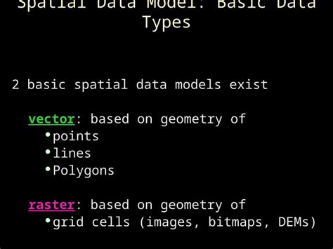 (PPT) Spatial Data Model: Basic Data Types 2 basic spatial data models exist vector: based on ...