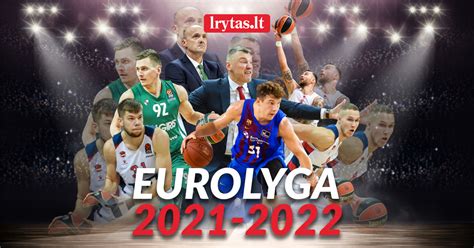 Lrytas.lt / Eurolyga 2021-2022