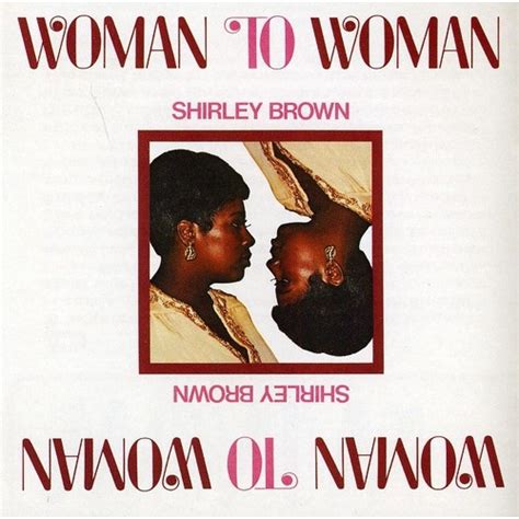 Shirley Brown - Woman to Woman