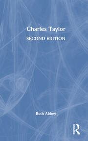 Charles Taylor - 2nd Edition - Ruth Abbey - Routledge Book