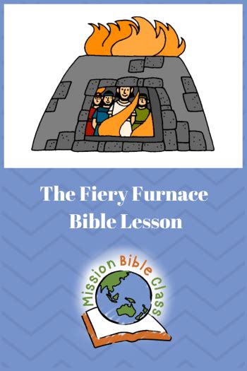 The Fiery Furnace – Mission Bible Class | Fiery furnace, Preschool bible lessons, Bible ...