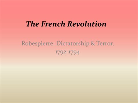 Robespierre and French Revolutionary Terror