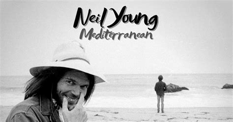 A reconstruction of Neil's unreleased "Mediterranean" album from 1974 ...